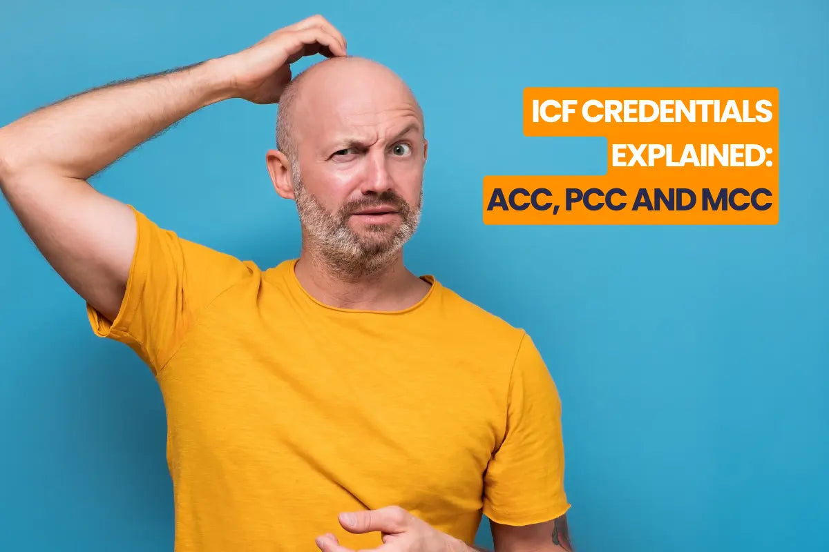 ICF Credentials Explained: ACC, PCC and MCC
