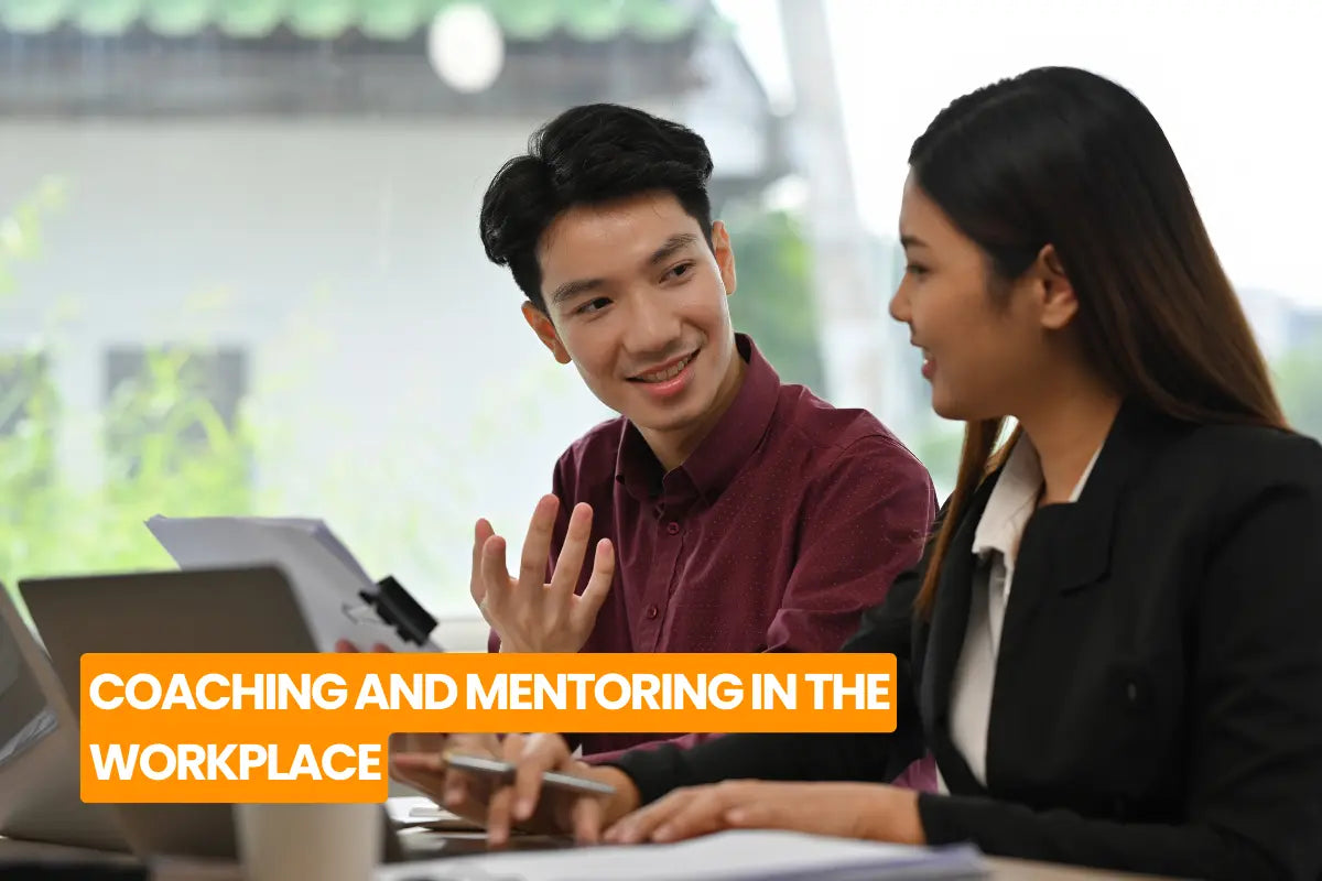Coaching and Mentoring in the Workplace
