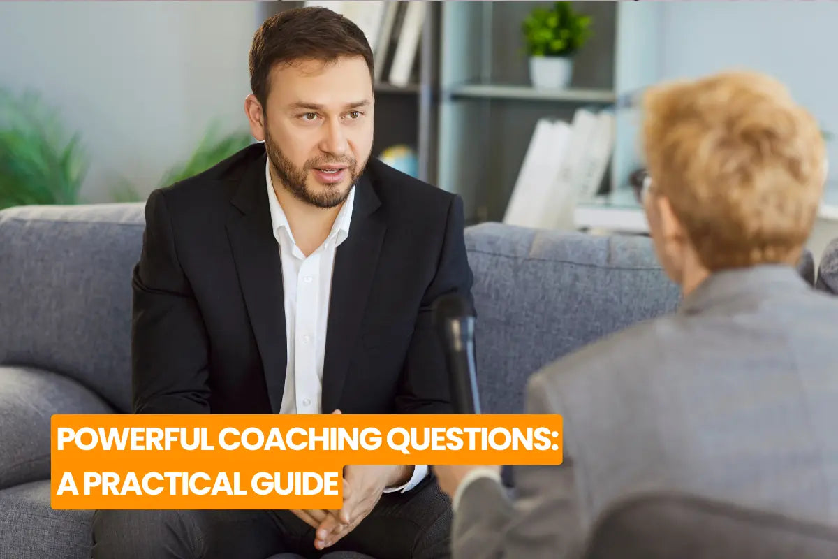 Powerful Coaching Questions: A Practical Guide