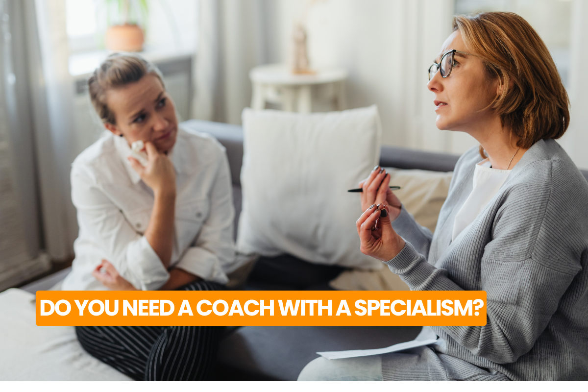 Do You Need a Coach with a Specialism?