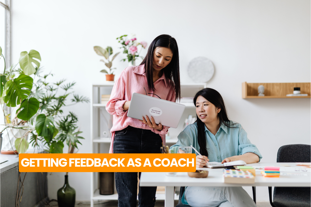 Getting Feedback As a Coach